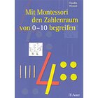 Mit Montessori den Zahlenraum von 0-10 begreifen