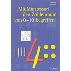 Mit Montessori den Zahlenraum von 0-10 begreifen