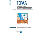 FEPAA - Fragebogen zur Erfassung von Empathie, Prosozialit�t, Aggressionsbereitschaft und aggressivem Verhalten