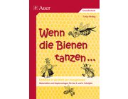 Wenn die Bienen tanzen ...