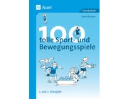 100 tolle Sport- und Bewegungsspiele, Klasse 1/2