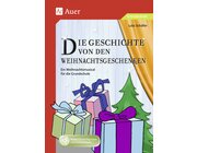 Die Geschichte von den Weihnachtsgeschenken