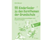 55 Kinderlieder zu den Kernthemen der Grundschule  Komplettpaket