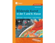 Bildende Kunst in der 7. und 8. Klasse