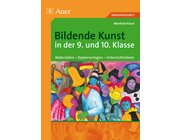 Bildende Kunst in der 9. und 10. Klasse