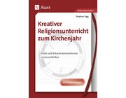 Kreativer Religionsunterricht zum Kirchenjahr