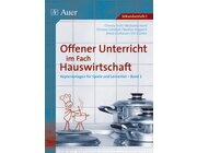 Offener Unterricht im Fach Hauswirtschaft, Band 2