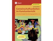 Gemeinschaftsarbeiten im Kunstunterricht