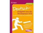 Deutsch-Aufgaben aus der Berufspraxis, Klasse 9/10