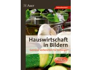 Hauswirtschaft in Bildern: Gemse und Kartoffeln