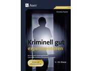 Kriminell gut experimentieren, Klasse 5-10