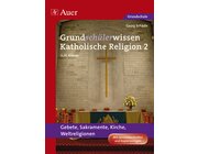 Grundschlerwissen Katholische Religion, Band 2