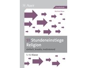 55 Stundeneinstiege Religion, Klasse 1-4