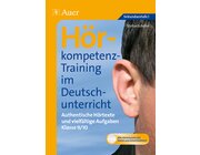 Hörkompetenz-Training im Deutschunterricht, Buch, 9.-10. Klasse