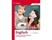 Bewegtes Lernen! Englisch 1.-4. Klasse