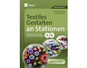 Textiles Gestalten an Stationen 5-6