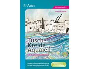 Tusche - Kreide - Aquarell im Kunstunterricht