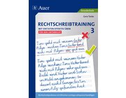 Rechtschreibtraining: Mit Diktaten effektiv ben 3 - fr den Unterricht