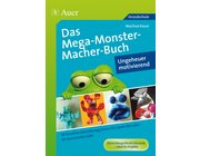 Das MegaMonsterMacher-Buch - Ungeheuer motivierend