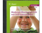 Moderner Musikunterricht mit Orff-Instrumenten CD