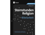 Sternstunden Religion Bibelarbeit