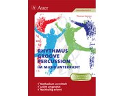 Rhythmus, Groove & Percussion im Musikunterricht