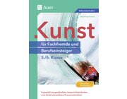 Kunst fr Fachfremde und Berufseinsteiger Kl. 5-6