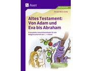 Altes Testament: Von Adam und Eva bis Abraham