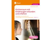 Kirchenraum mit Kinderaugen erkunden und erfahren