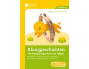 Klanggeschichten fr Schulalltag, Feste und Feiern