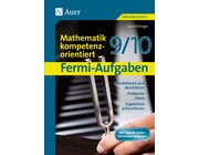 Fermi-Aufgaben-Mathematik kompetenzorientiert 9/10