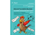 Rechtschreibung kompetenzorientiert - Klasse 3 AH