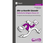 Die schnelle Stunde Katholische Religion Kl. 1-2