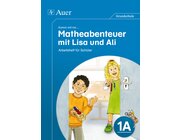 Komm mit ins Matheabenteuer mit Lisa und Ali Kl.1A, Arbeitsheft