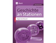 Geschichte an Stationen Beginn der Neuzeit