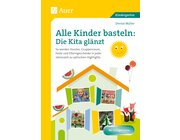 Alle Kinder basteln: die Kita glnzt