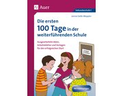 Die ersten 100 Tage in der weiterfhrenden Schule