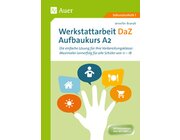 Werkstattarbeit DaZ - Aufbaukurs A2