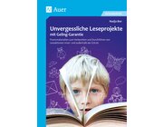 Unvergessliche Leseprojekte mit Geling-Garantie