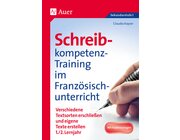 Schreibkompetenz-Training im Franzsischunterricht, Klasse 5-7