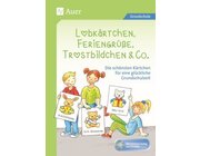 Lobkrtchen, Feriengre, Trostbildchen & Co.