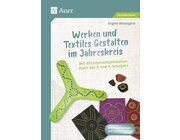 Werken und Textiles Gestalten im Jahreskreis, Klasse 3-4