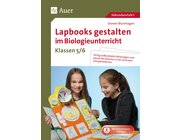 Lapbooks gestalten im Biologieunterricht 5-6