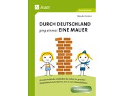 Durch Deutschland ging einmal eine Mauer