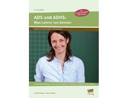 ADS und ADHS: Was Lehrer tun können, Buch inkl. CD