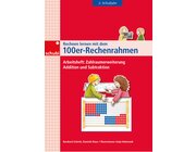 Rechnen lernen mit dem 100er-Rechenrahmen, Zahlraumerweiterung, Addition und Subtraktion , 2.Klasse