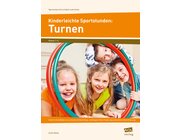 Kinderleichte Sportstunden: Turnen, Heft, 1.-4. Klasse