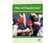 Was ist Populismus? 7. bis 10. Klasse