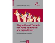 Diagnostik und Therapie von ADHS bei Kindern und Jugendlichen