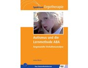 Autismus und die Lernmethode ABA